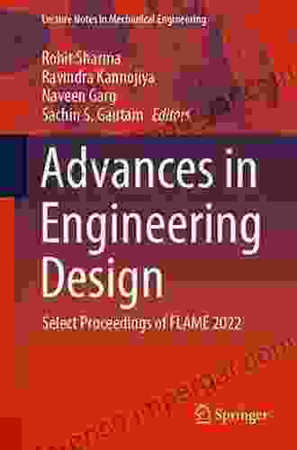 Advances In Engineering Design: Select Proceedings Of FLAME 2024 (Lecture Notes In Mechanical Engineering)