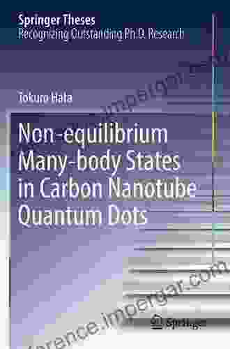 Non Equilibrium Many Body States In Carbon Nanotube Quantum Dots (Springer Theses)