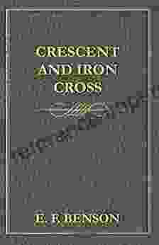 Crescent And Iron Cross E F Benson