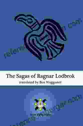 The Sagas Of Ragnar Lodbrok