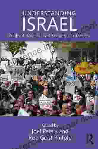 Understanding Israel: Political Societal And Security Challenges