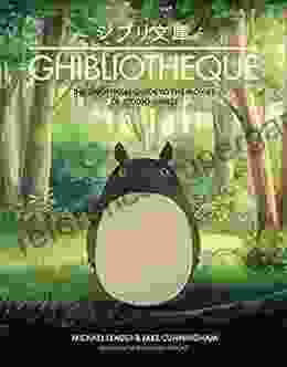 Ghibliotheque: Unofficial Guide To The Movies Of Studio Ghibli