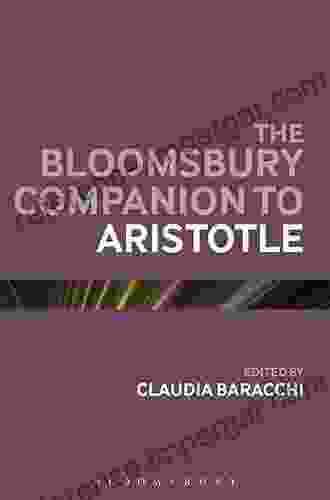 The Bloomsbury Companion To Aristotle (Bloomsbury Companions)