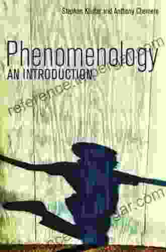 Phenomenology: An Introduction Anthony Chemero