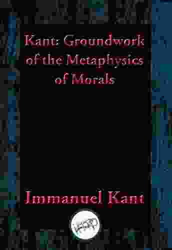 Groundwork For The Metaphysics Of Morals: With Linked Table Of Contents