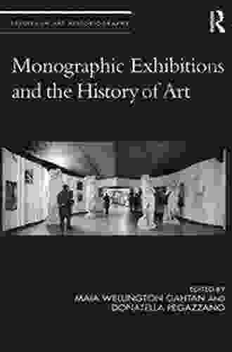 Monographic Exhibitions And The History Of Art (Studies In Art Historiography)