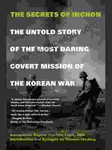 The Secrets Of Inchon Eugene Franklin Clark