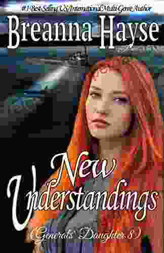 New Understandings (Generals Daughter 8)