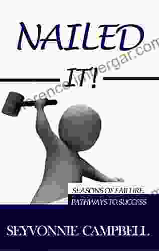 Nailed It : Seasons Of Failure Pathways To Success