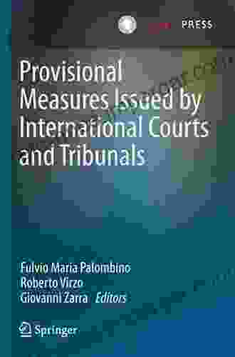 Provisional Measures Issued By International Courts And Tribunals