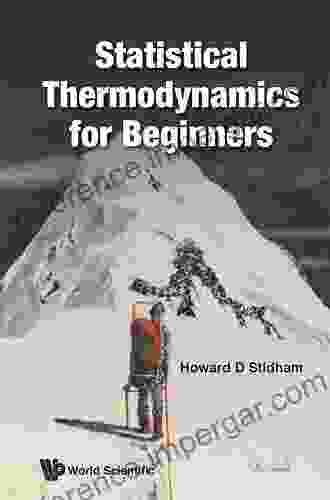 Statistical Thermodynamics For Beginners George Riley