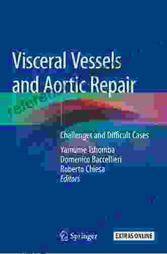 Visceral Vessels and Aortic Repair: Challenges and Difficult Cases