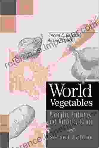 World Vegetables: Principles Production And Nutritive Values