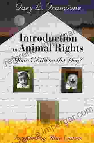 Introduction To Animal Rights: Your Child Or The Dog?